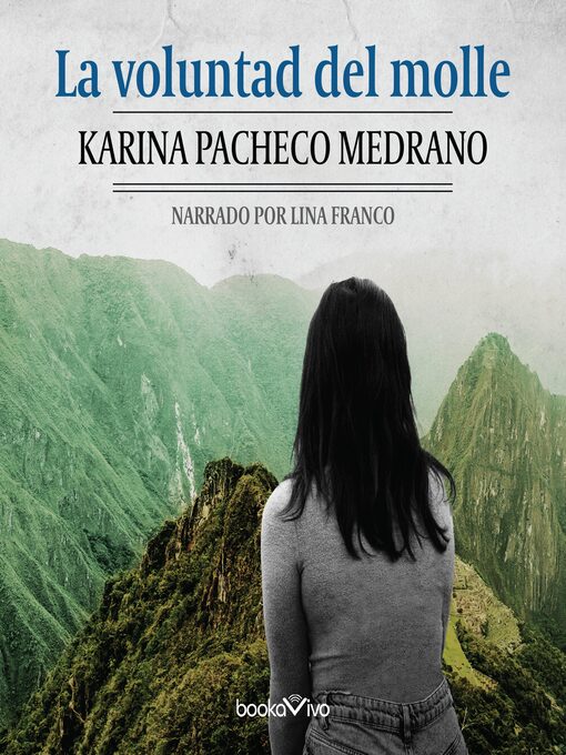 Title details for La voluntad del molle by Karina Pacheco - Available